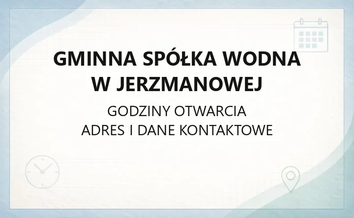 Gminna Spółka Wodna w Jerzmanowej - kontakt, zasięg działania i infrastruktura