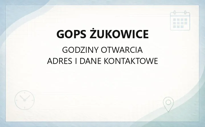 GOPS Żukowice - kontakt, godziny, świadczenia i pomoc dla mieszkańców Nielubi