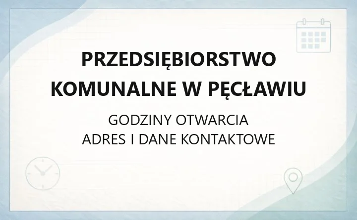 Przedsiębiorstwo Komunalne w Pęcławiu - kontakt, adres, telefon