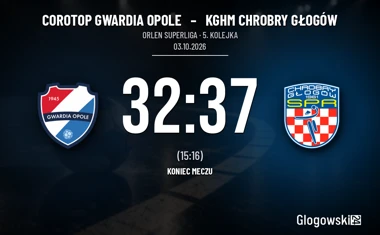 [PIŁKA RĘCZNA] Corotop Gwardia Opole – KGHM Chrobry Głogów 32:37. Piąte zwycięstwo głogowian w ORLEN Superlidze