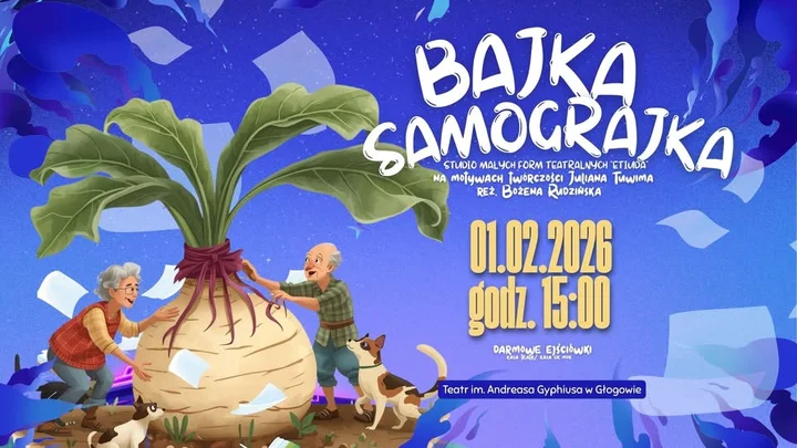 Grafika promocyjna wydarzenia BAJKA SAMOGRAJKA — spektakl dla dzieci w Głogowie