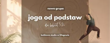 Grafika promocyjna wydarzenia Brak miejsc: Joga od podstaw dla kobiet 50+ z Pracownią Jogi Prana w Głogowie