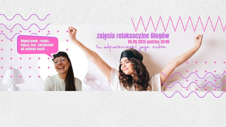 Obrazek przedstawia grafikę promocyjną wydarzenia Grupowe zajęcia relaksacyjne Jogi Nidry dla kobiet