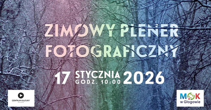 Grafika promocyjna wydarzenia Zimowy Plener Fotograficzny 2026 w Głogowie